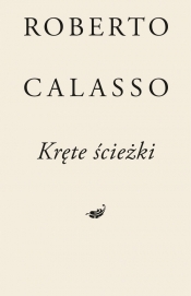 Kręte ścieżki - Roberto Calasso